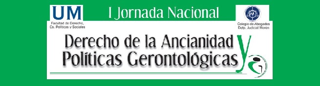 I Jornada Nacional de Derecho de la Ancianidad y Políticas Gerontológicas